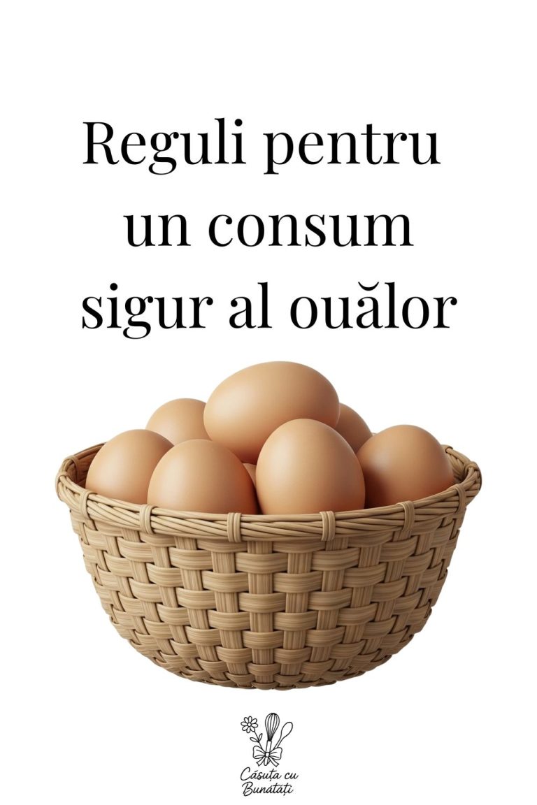 Cum consumăm ouăle în siguranță – reguli simple pentru ouă crude și gătite